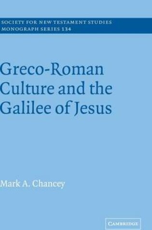 Cover of Greco-Roman Culture and the Galilee of Jesus