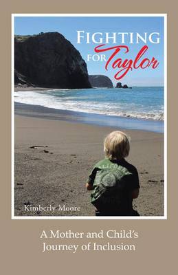 Book cover for Fighting for Taylor: A Mother and Child's Journey of Inclusion