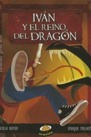 Cover of Ivan y El Reino del Dragon