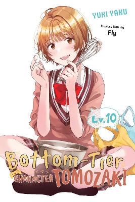 Book cover for Bottom-Tier Character Tomozaki, Vol. 10 (light novel)