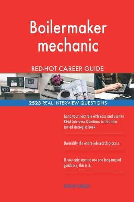 Book cover for Boilermaker mechanic RED-HOT Career Guide; 2523 REAL Interview Questions
