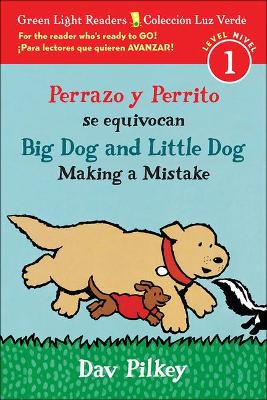 Book cover for Big Dog and Little Dog Making a Mistake / Perrazo Y Perrito Se Equivocan