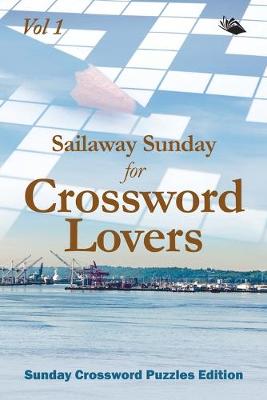 Book cover for Sailaway Sunday for Crossword Lovers Vol 1