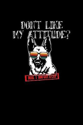 Book cover for Don't Like my Attitude? Dial 1 800 Get a Cat