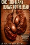 Book cover for One Too Many Blows To The Head