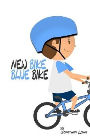 Cover of New Bike Blue Bike