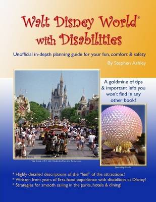 Book cover for Walt Disney World with Disabilities: Unofficial In-Depth Planning Guide for Your Fun, Comfort & Safety