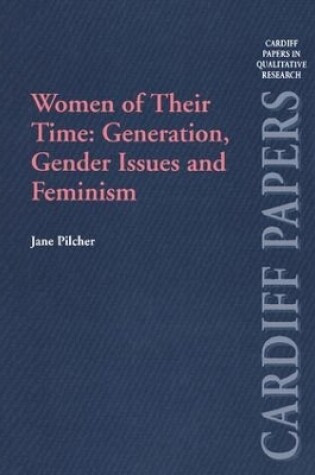 Cover of Women of Their Time: Generation, Gender Issues and Feminism