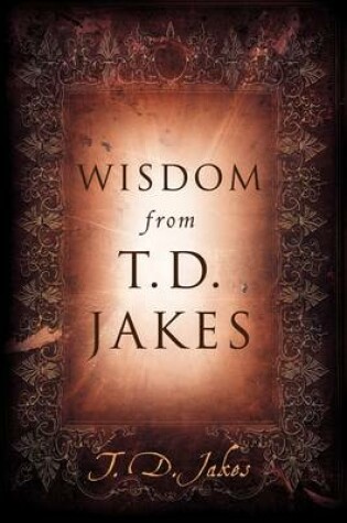 Cover of Wisdom from T.D. Jakes