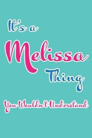 Cover of It's a Melissa Thing You Wouldn't Understand