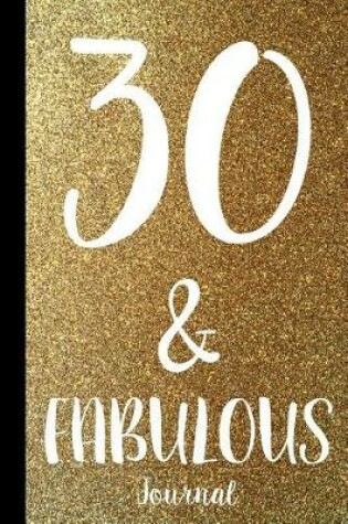 Cover of 30 & Fabulous Journal