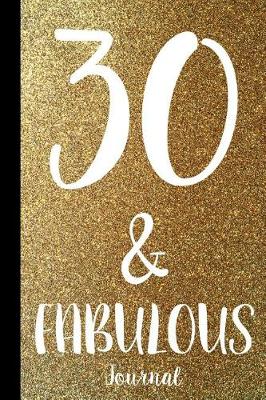 Book cover for 30 & Fabulous Journal