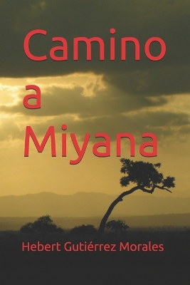 Cover of Camino a Miyana