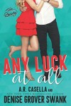 Book cover for Any Luck at All