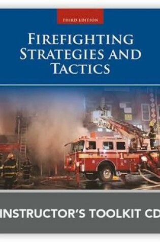 Cover of Firefighting Strategies And Tactics Instructor's Toolkit CD