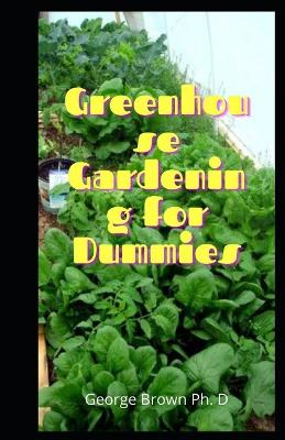 Book cover for Greenhouse Gardening for Dummies