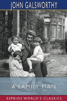 Book cover for A Family Man (Esprios Classics)