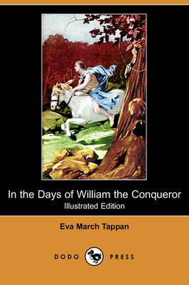 Book cover for In the Days of William the Conqueror (Illustrated Edition) (Dodo Press)