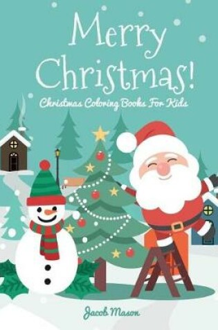Cover of Christmas Coloring Books For Kids