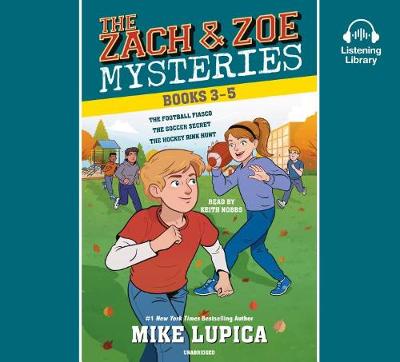 Book cover for The Zach And Zoe Mysteries: Books 3-5