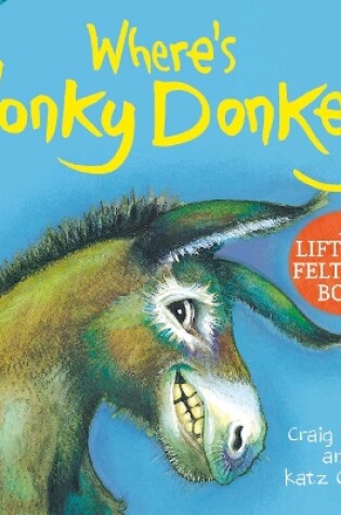 Cover of Where's Wonky Donkey? Felt Flaps