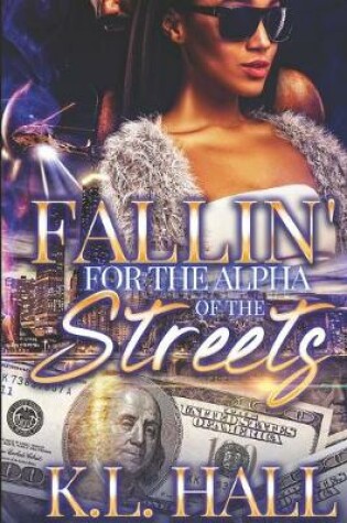 Cover of Fallin' For the Alpha of the Streets