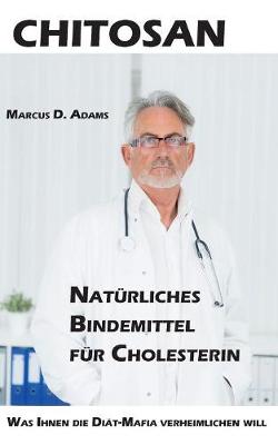 Book cover for Chitosan - Natürliches Bindemittel für Cholesterin