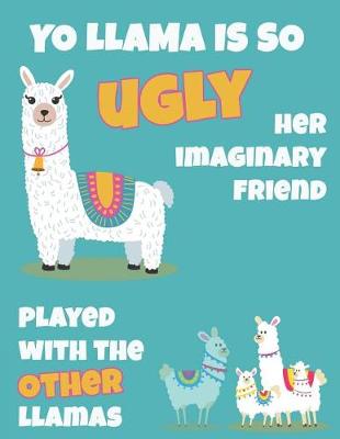 Book cover for Yo Llama Is So Ugly