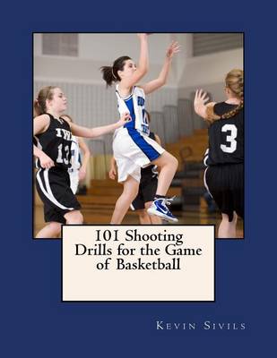 Book cover for 101 Shooting Drills for the Game of Basketball