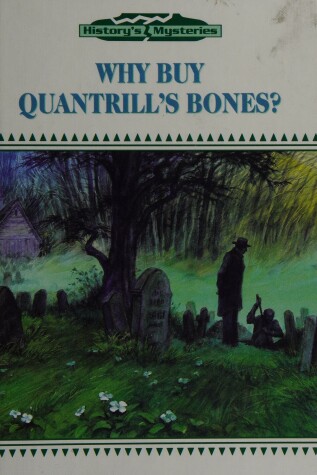 Book cover for Why Buy Quantrill's Bones?