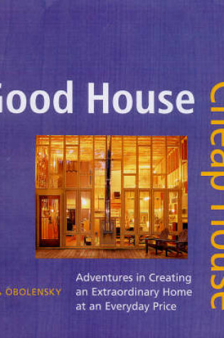 Cover of Good House Cheap House