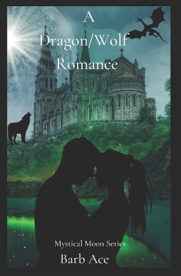 Book cover for A Dragon/Wolf Romance