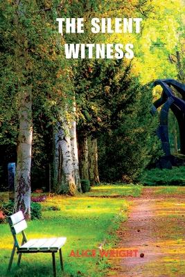 Book cover for THE SIlENT WITNESS