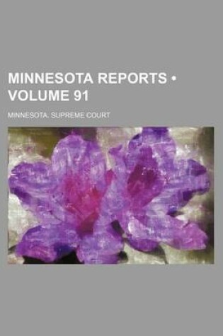 Cover of Minnesota Reports (Volume 91)