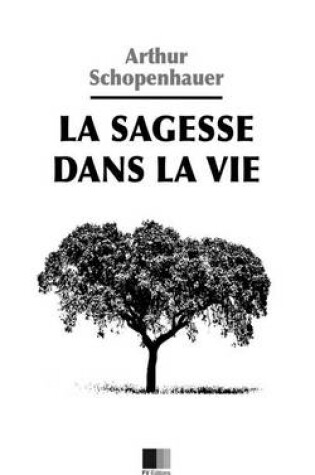 Cover of La Sagesse dans la Vie