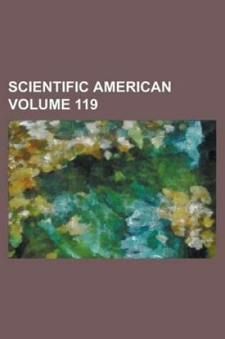 Cover of Scientific American Volume 119