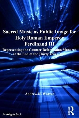 Cover of Sacred Music as Public Image for Holy Roman Emperor Ferdinand III