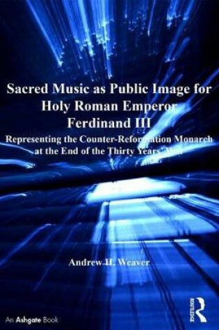 Cover of Sacred Music as Public Image for Holy Roman Emperor Ferdinand III