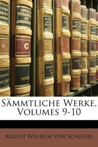 Cover of August Wilhelm Von Schlegel's Vermischte Und Kritische Schriften. Dritter Band.