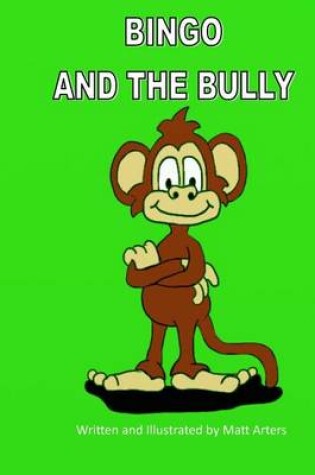 Cover of Bingo And The Bully