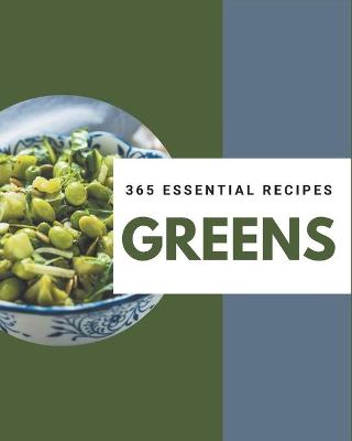 Book cover for 365 Essential Greens Recipes