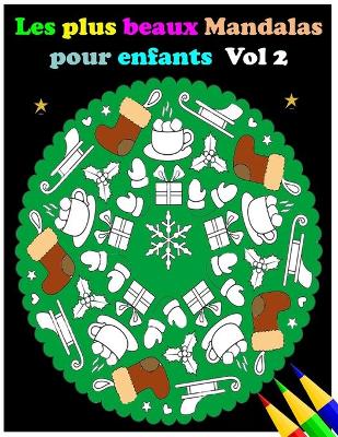 Book cover for Les plus beaux Mandalas pour enfants Vol 2