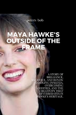 Book cover for Maya Hawke's Outside of the Frame
