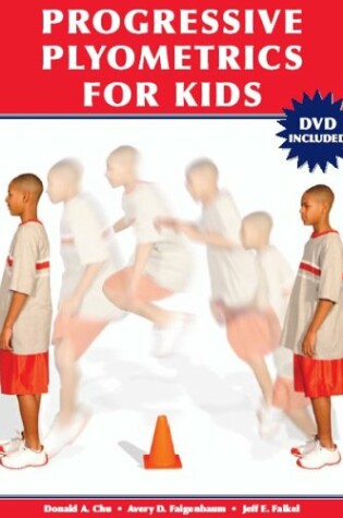 Cover of Progressive Plyometrics for Kids