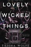 Book cover for Lovely Wicked Things