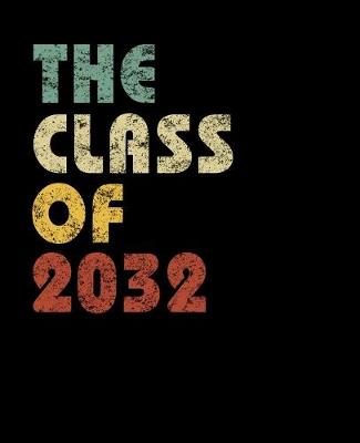 Book cover for The Class of 2032