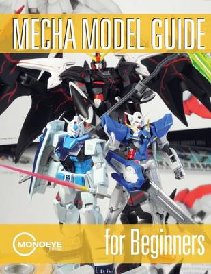 Book cover for Mecha Model Guide for Beginners