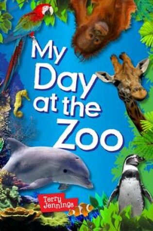 Cover of My Day at the Zoo