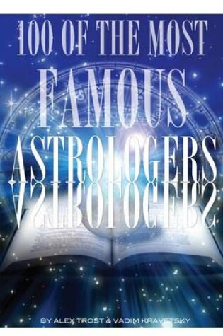 Cover of 100 of the Most Famous Astrologers