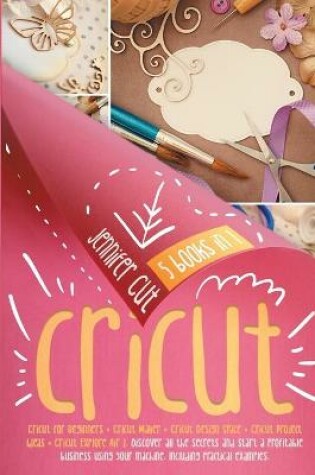 Cover of The Cricut 5 books in 1 bible
